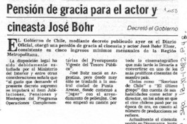 Pensión de gracia para el actor y cineasta José Bohr.