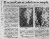 El Rey Juan Carlos se confesó con un marqués.