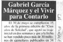 Gabriel Gárcia Márquez y el vivir para contarlo.