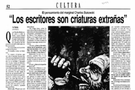 "Los Escritores son criaturas extrañas".
