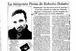 La Atrayente prosa de Roberto Bolaño.
