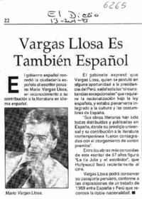 Vargas Llosa es también español.