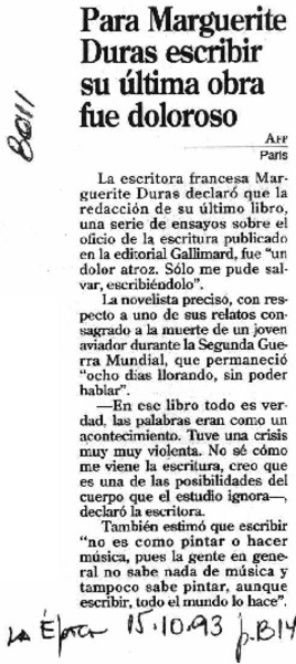 Para Marguerite Duras escribir su última obra fue doloroso.