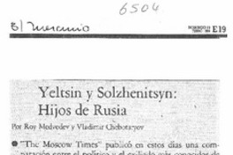 Yeltsin y Solzhenitsyn : Hijos de Rusia