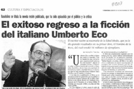 El Exitoso regreso a la ficción el italiano Umberto Eco.