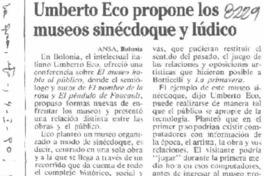 Umberto Eco propone los museos sinéctoque y lúdico.