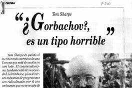 "¿Gorbachov?, es un tipo horrible".