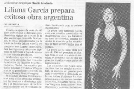 Liliana García prepara exitosa obra argentina
