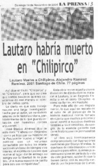 Lautaro habría muerto en "Chilipirco"