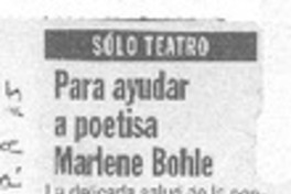 Para ayudar a poetisa Marlene Bohle