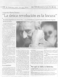 "La única revolución es la locura" (entrevistas)