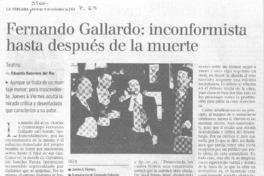 Fernando Gallardo, inconformista hasta después de la muerte