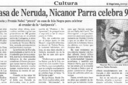 En Casa de Neruda, Nicanor Parra celebra 90 años