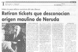 Retiran tickets que desconocían origen maulino de Neruda