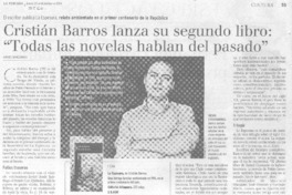 Cristián Barros lanza su segundo libro, "Todas las novelas hablan del pasado"