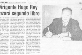 Dirigente Hugo Rey lanzará segundo libro