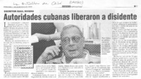 Autoridades cubanas liberaron a disidente