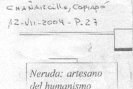 Neruda, artesano del humanismo