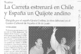 La Carreta estrenará en Chile y España un Quijote andino