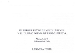 El primer texto de Neftalí Reyes y el último poema de Pablo Neruda