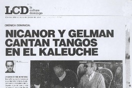 Nicanor y Gelman cantan tangos en el kaleuche.
