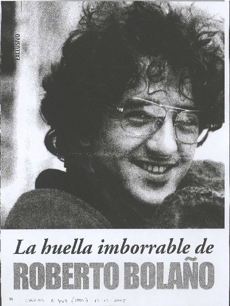La Huella imborrable de Roberto Bolaño.