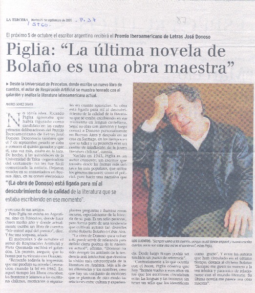 Piglia: "La última novela de Bolaño es una obra maestra".