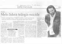 Melo lidera trilogía suicida