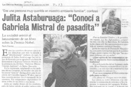 Julita Astaburuaga: "conocí a Gabriela Mistral de pasadita".