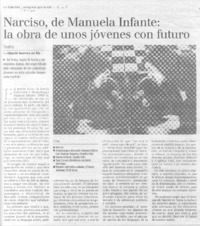 Narciso, de Manuela Infante: la obra de unos jóvenes con futuro.