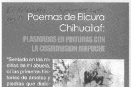 Poemas de Elicura Chihuailaf: plasmados en pinturas con la cosmovisiòn mapuche.