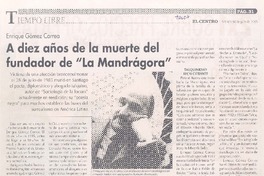 Enrique Gómez Correa : a diez años de la muerte del fundador de "La Mandrágora"