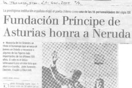 Fundación Príncipe de Asturias honra a Neruda.