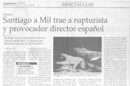 Santiago a Mil trae rupturista y provocador director español