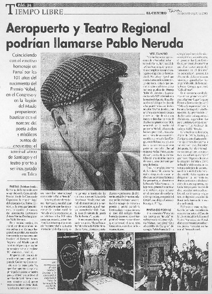 Aeropuerto y Teatro Regional podrían llamarse Pablo Neruda.