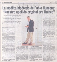 La Insólita hipótesis de Pablo Huneeus: "Nuestro apellido originall era Huineo".