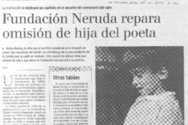 Fundación Neruda repara omisión de hija del poeta.