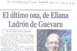 El Ultimo ona, de Eliana Ladrón de Guevara.