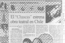El "Chascas" estrena obra teatral en Chile.