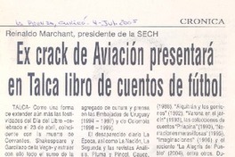 Reinaldo Marchant, presidente de la SECH : ex crack de Aviación presentará en Talca libro de cuentos de fútbol