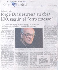 Jorge Díaz estrena su obra 100, según él "otro fracaso".
