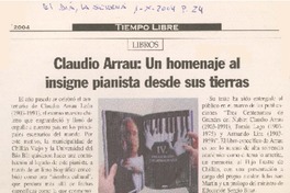 Claudio Arrau : un homenaje al insigne pianista desde sus tierras