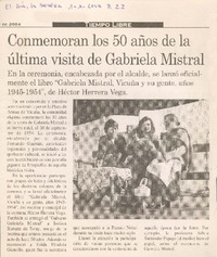 Conmemoran los 50 años de la última visita de Gabriela Mistral