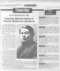 Gabriela Mistral recibe el Premio Nobel de Literatura.