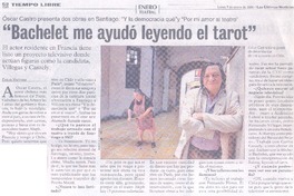 "Bachelet me ayudó leyendo el tarot". (entrevistas)