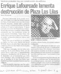 Enrique Lafourcade lamenta destrucción de Plaza Las Lilas.