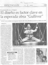 El diseño es factor clave en la esperada obra "Gulliver"