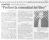 José Emilio Pacheco: "Prefiero la comunidad del libro". (entrevistas)