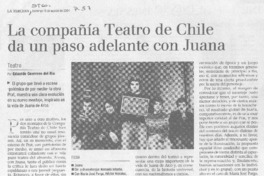 La Compañía Teatro de Chile da un paso adelante con Juana.