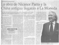 La obra de Nicanor Parra y la China anigua a La Moneda